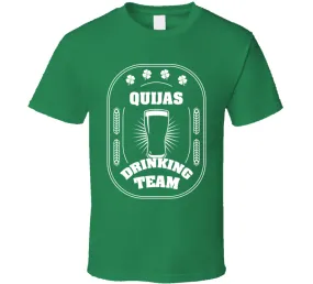 Quijas Drinking Team St. Patrick's Day Last Name Group T Shirt